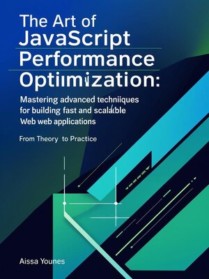 cover image of The Art of JavaScript Performance Optimization